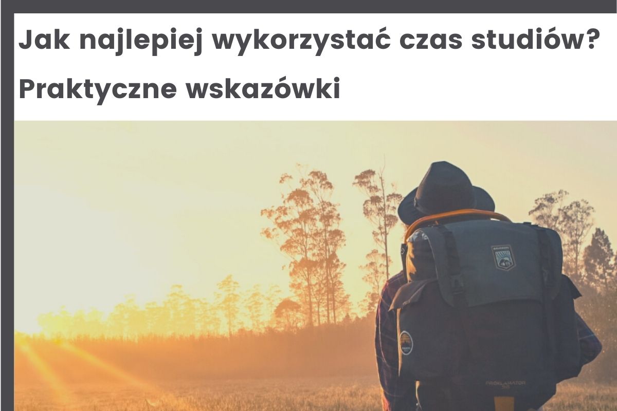 06.10 Jak najlepiej wykorzystac czas studiow